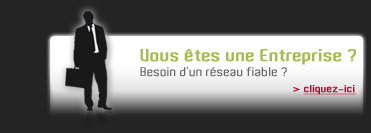 Vous etes une Entreprise ?